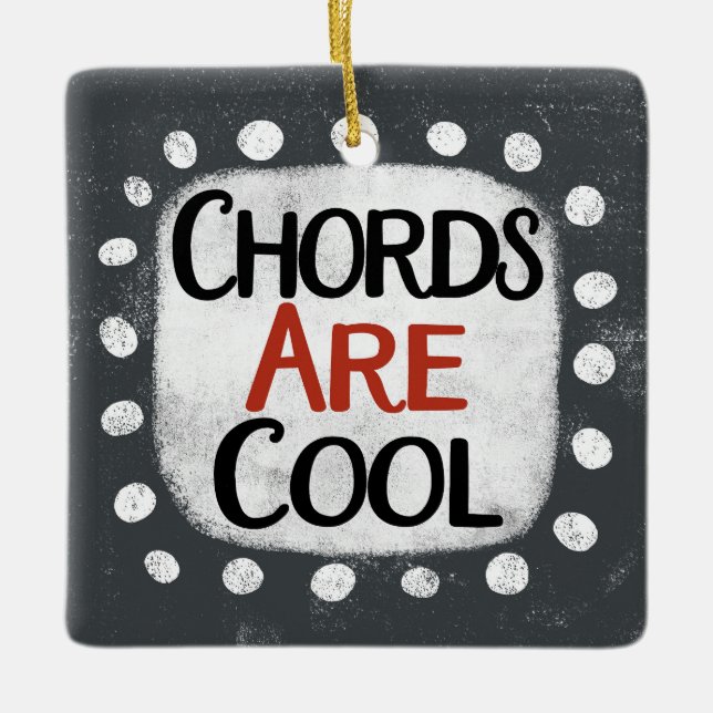 Chords Are Cool Ornament (Front)