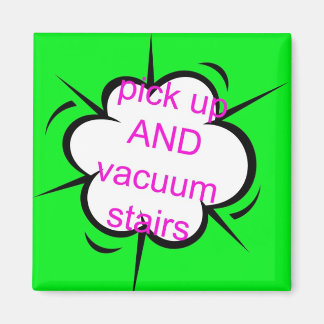 chore chart magnet - pick up and vacuum stairs