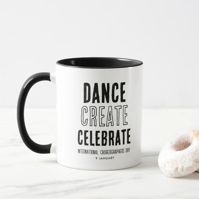 Choreographers Day Dance Create Celebrate Mug (With Donut)