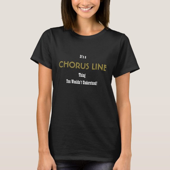 Chorus Line Shirt (Front)