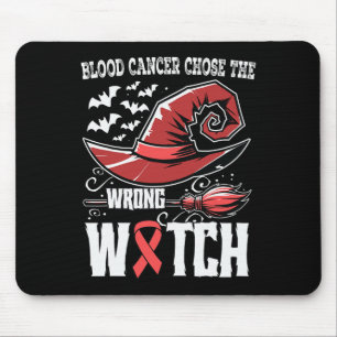 Chose The Wrong One Blood Cancer Awareness Mouse Pad