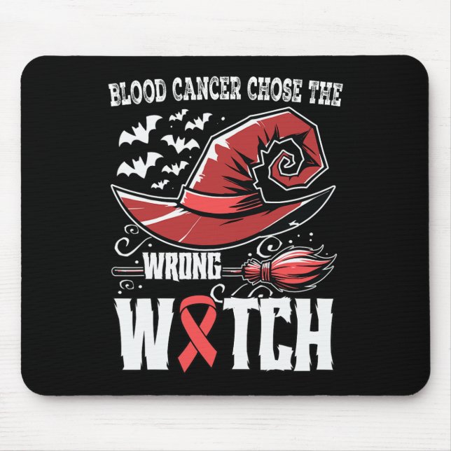 Chose The Wrong One Blood Cancer Awareness  Mouse Pad (Front)