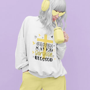 Chosen Blessed Christian faith yellow Sweatshirt