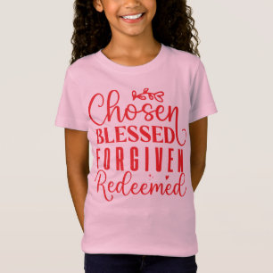 Chosen Blessed Forgiven Redeemed Faith T-Shirt