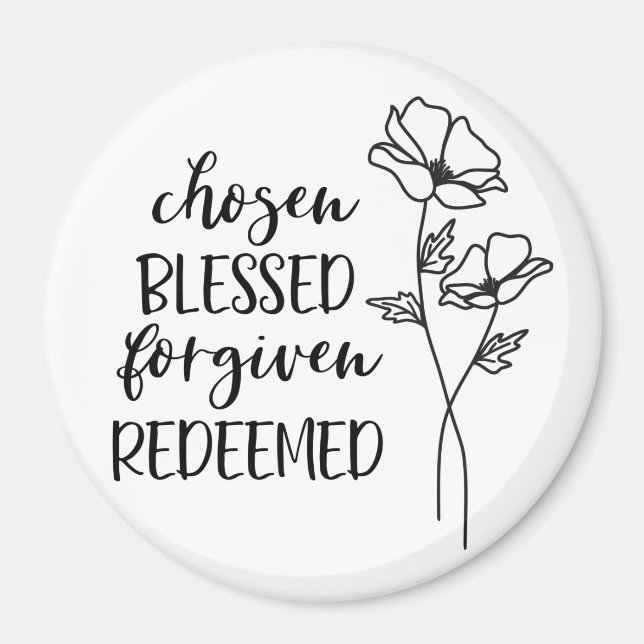 Chosen Blessed Forgiven Redeemed Magnet (Front)