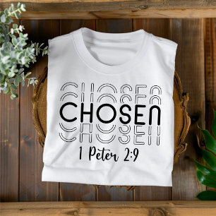 Chosen for Men Women and Children Christian T-Shirt