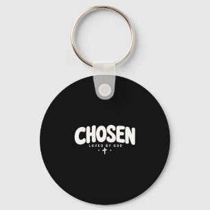 Chosen loved by god christian faith youth key ring