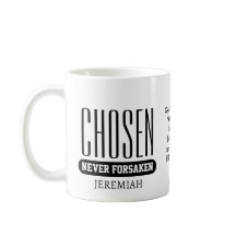 CHOSEN NEVER FORSAKEN Personalised Christian 