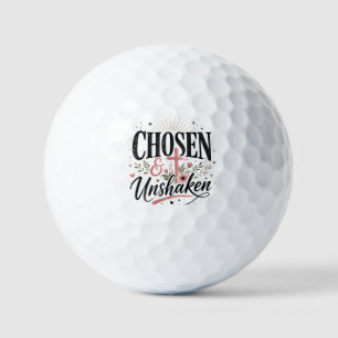 Chosen & Unshaken Golf Balls