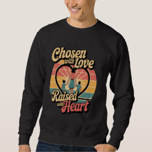 Chosen with love Raised Heart Cute Mother's Day Bo Sweatshirt