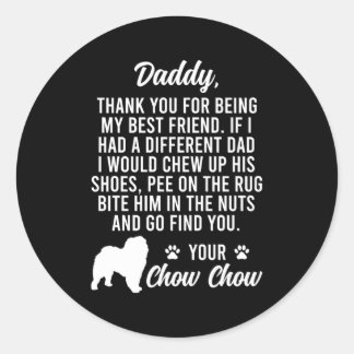 Chow Chow Dad Chow Chow Owner Classic Round Sticker