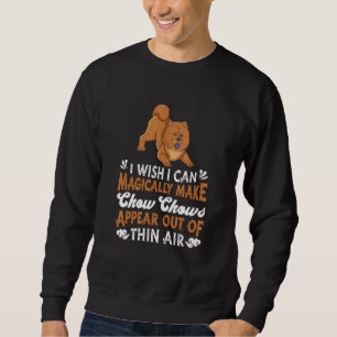 Chow Chow Dog Breed  Dog Owner Magical Chow Chow Sweatshirt