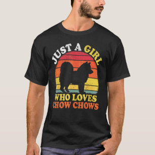 Chow Chow Dog Vintage Just A Girl Who Loves Chow T-Shirt