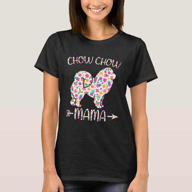Chow Chow Mama Floral Dog Mom Mothers Day T-Shirt (Front)