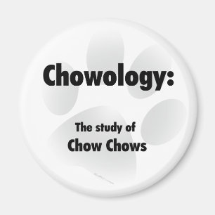 Chowology Magnet