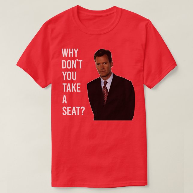 Chris Hansen Why Don T You Take A Seat T-Shirt (Design Front)
