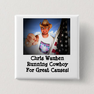 Chris Wauben Running Cowboy for Great Cause Button