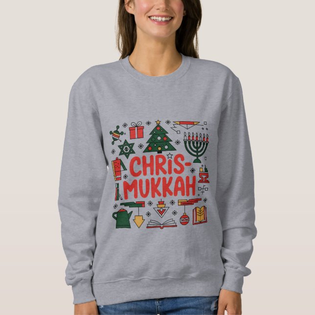 Chrismukkah Hanukkah Christmas Jewish Religious  Sweatshirt (Front)