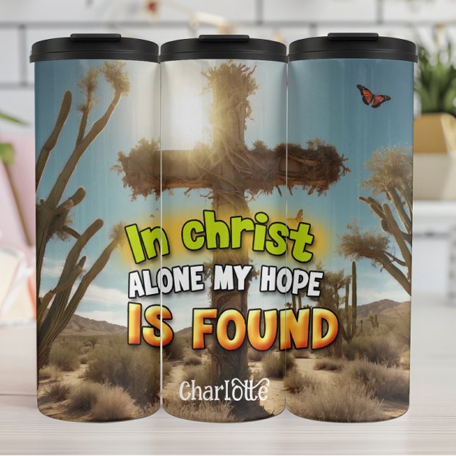 Christ: Alone, Hope, Desert Light Thermal Tumbler (Creator Uploaded)