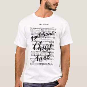 Christ Arose T-Shirt