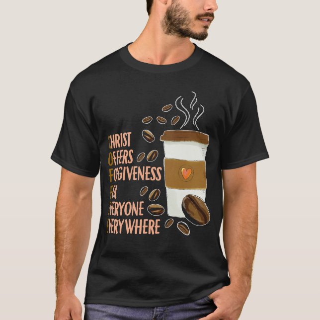 Christ Coffee Christian Church Caffeine Pastor T-Shirt (Front)