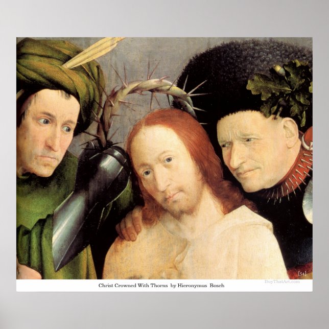 Christ Crowned With Thorns  by Hieronymus Bosch Poster (Front)