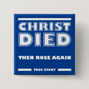 Christ Died Rose Again Christian True Story 15 Cm Square Badge