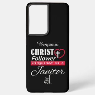Christ Follower Disguised As A Janitor Christian Samsung Galaxy Case