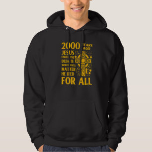 Christ Gospel Jesus Son of God Quote 1 Hoodie