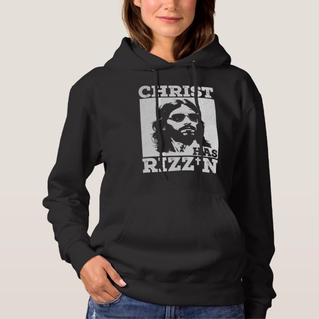Christ has Rizz n Risen Cool Jesus Charisma Game H Hoodie (Front)