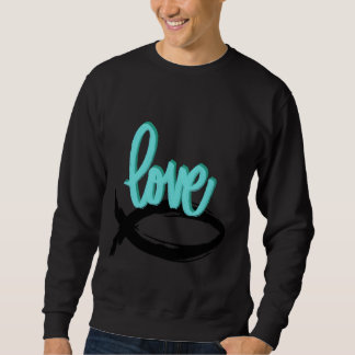 Christ He Saves church praise god lord love Jesus  Sweatshirt