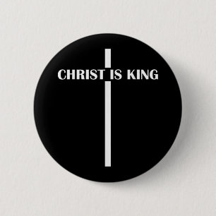 Christ Is King Christian Faith Church Christ Is Ki 6 Cm Round Badge
