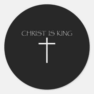 Christ Is King Christian Faith Church Christ Is Ki Classic Round Sticker