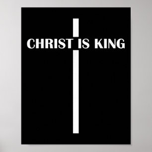 Christ Is King Christian Faith Church Christ Is Ki Poster