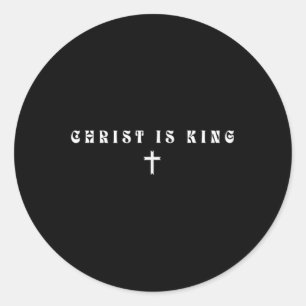 Christ Is King Subtle Christian Minimal Religious  Classic Round Sticker