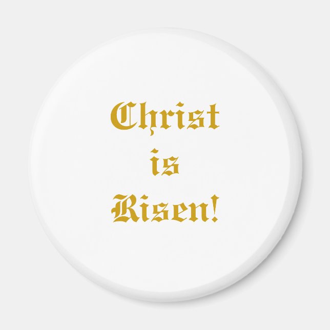 Christ is risen! magnet (Front)