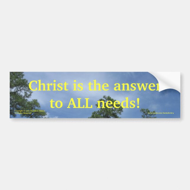 "Christ is the Answer.." bumper sticker (Front)