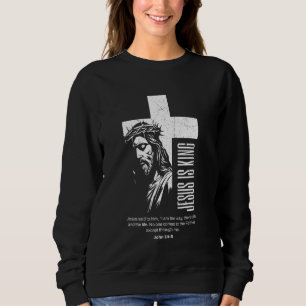 Christ Jesus Is King Religious Christian Church Jo Sweatshirt