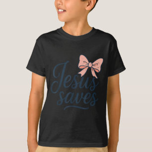 Christ Jesus Saves Bow Christian Girl Toddler God T-Shirt