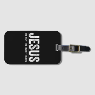 Christ Jesus The Way. The Truth. The Life Blessed Luggage Tag