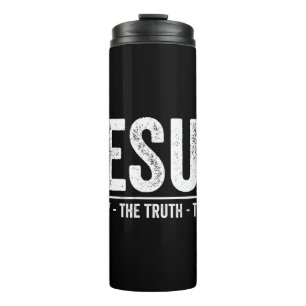Christ Jesus The Way. The Truth. The Life Blessed Thermal Tumbler