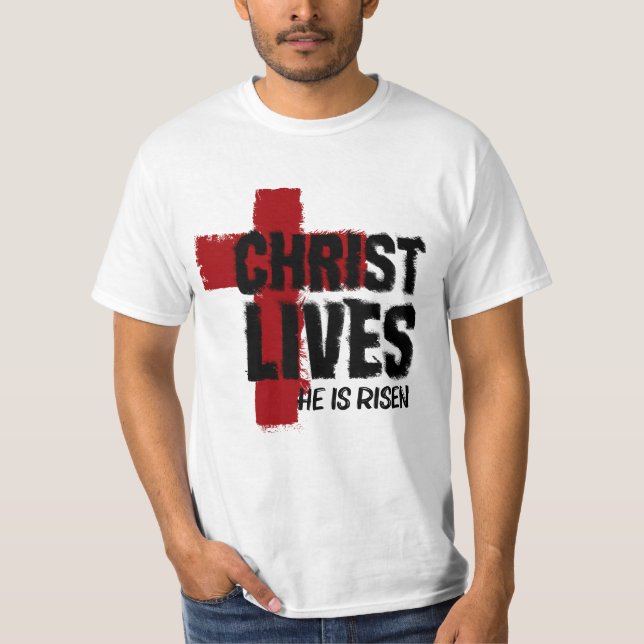 CHRIST LIVES He is Risen Christian Cross Easter T-Shirt (Front)