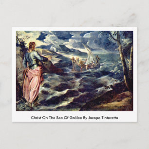 Christ On The Sea Of Galilee By Jacopo Tintoretto Postcard