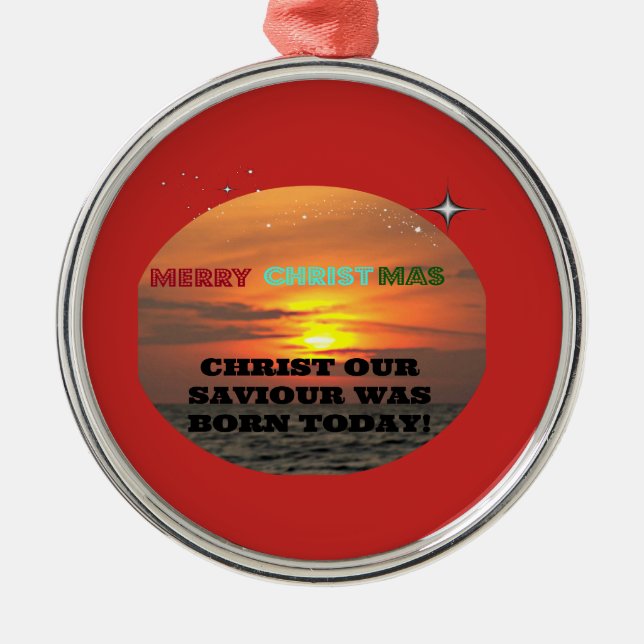 Christ Our Saviour Was Born Today Metal Tree Decoration (Front)