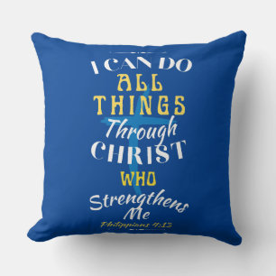 Christ Strengthens Me Cushion