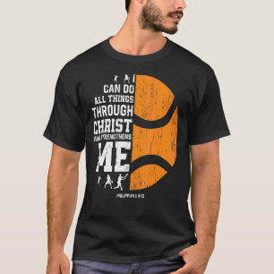 Christ Strengthens Me  Religious Christian Tennis  T-Shirt