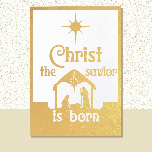 Christ The Saviour Is Born Religious Christmas Gol Foil Card (Creator Uploaded)