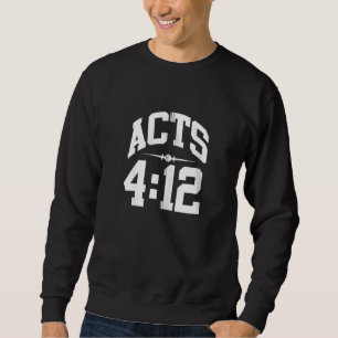 Christerest Acts 412 Salvation Bible Christian Fai Sweatshirt