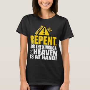 Christerest Repent Matthew 32 Christian Salvation T-Shirt