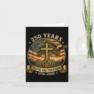 Christian 250 Years Faith Dom 4th July 250 Card